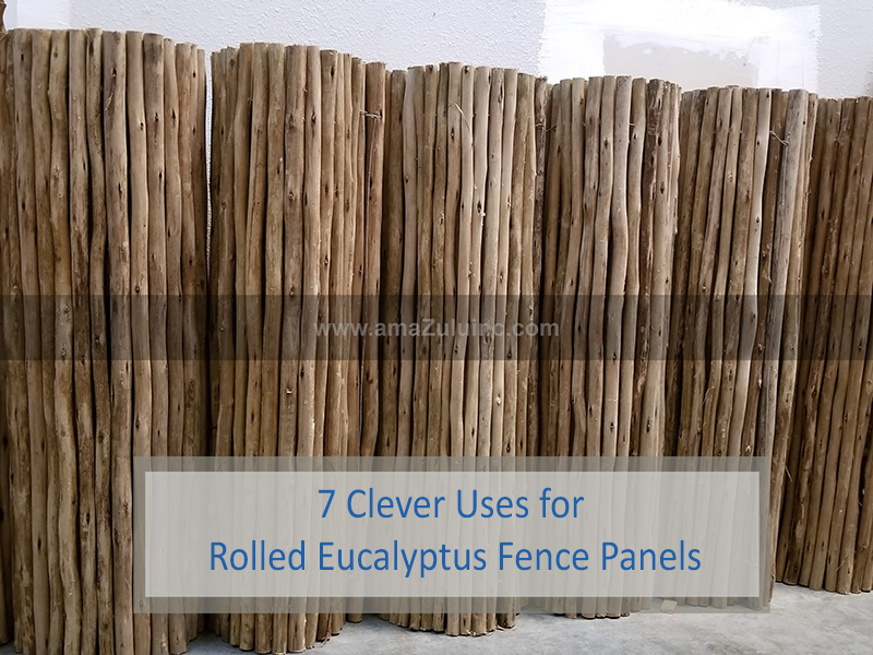 Rolled Eucalyptus Fence Panels