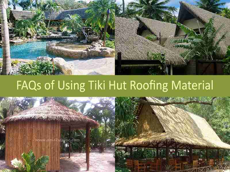 Tiki Hut Roofing Material